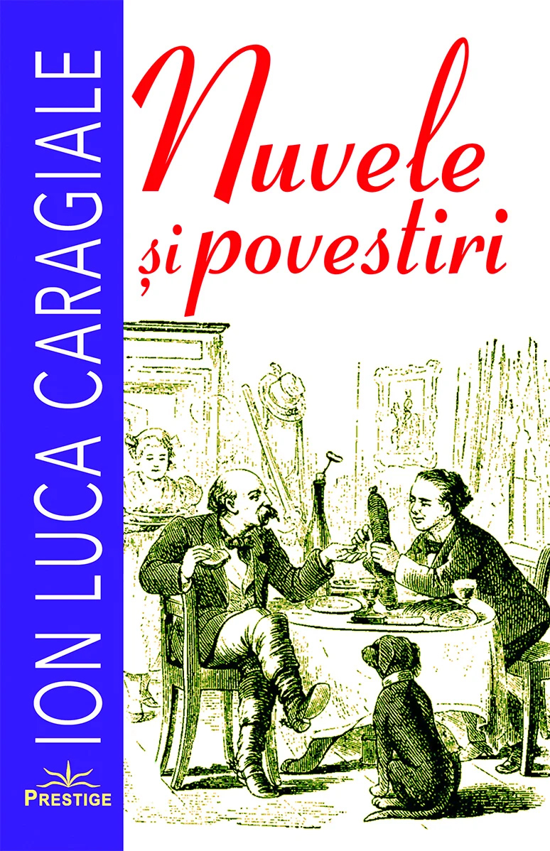 Nuvele si povestiri | Ion Luca Caragiale