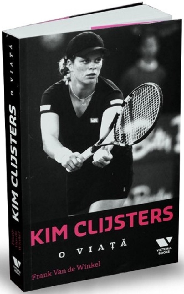 Kim Clijsters. O viata | Frank Van de Winkel Biografii 2022
