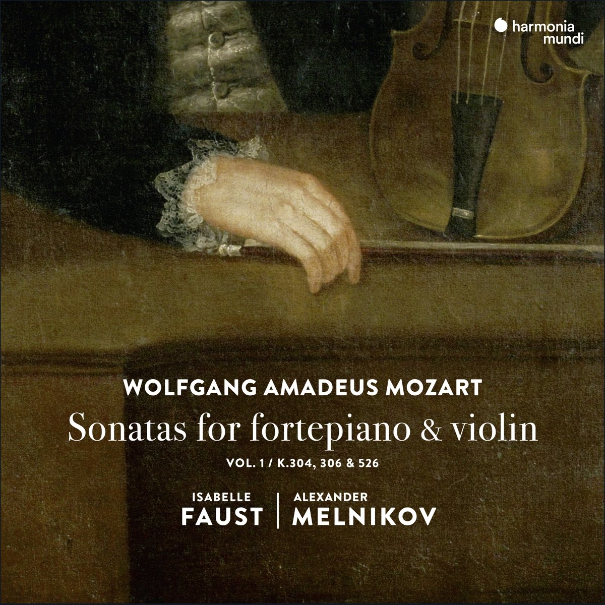 Sonatas For Fortepiano & Violin | Wolfgang Amadeus Mozart, Isabelle Faust, Alexander Melnikov