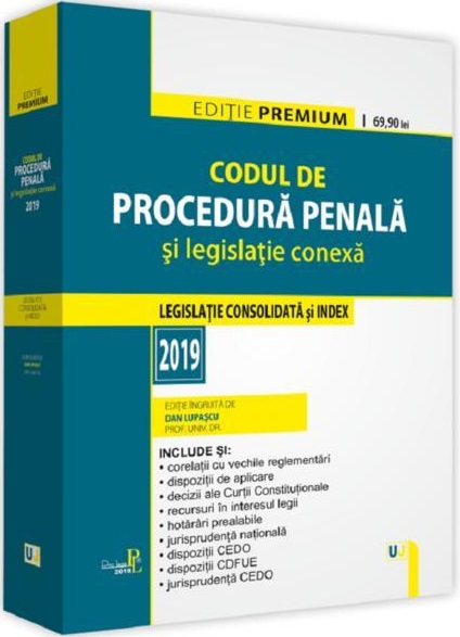 Codul de procedura penala si legislatie conexa (2019) | Dan Lupascu 2019) poza 2022