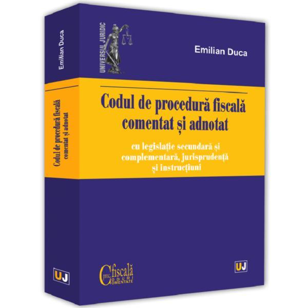 Codul de procedura fiscala comentat si adnotat (2019) | Emilian Duca carturesti.ro poza bestsellers.ro