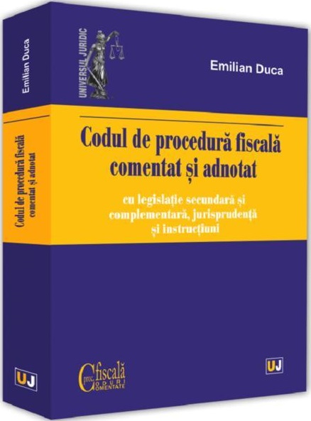 Codul de procedura fiscala comentat si adnotat (2019) | Emilian Duca 2019 poza noua