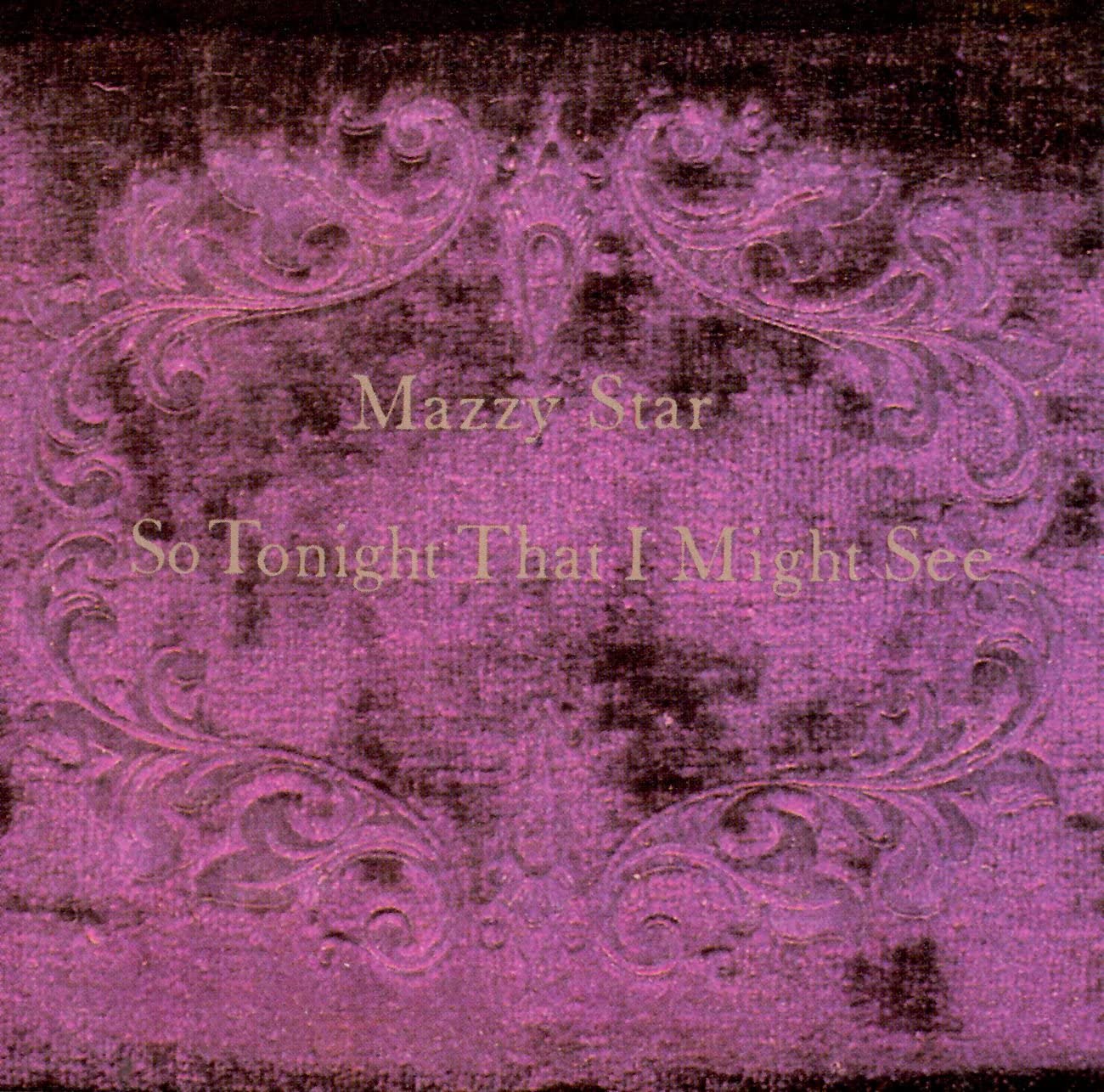 So Tonight That I Might See | Mazzy Star - 1 | YEO