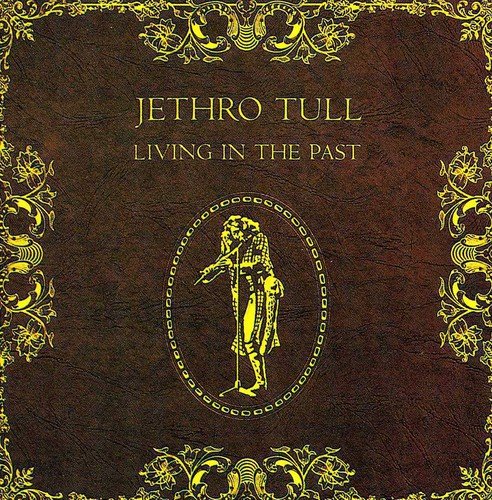 Living In The Past | Jethro Tull - 1 | YEO