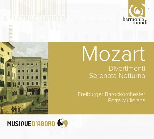 Mozart: Divertimenti, Serenata notturna | Freiburger Barockorchester, Wolfgang Amadeus Mozart