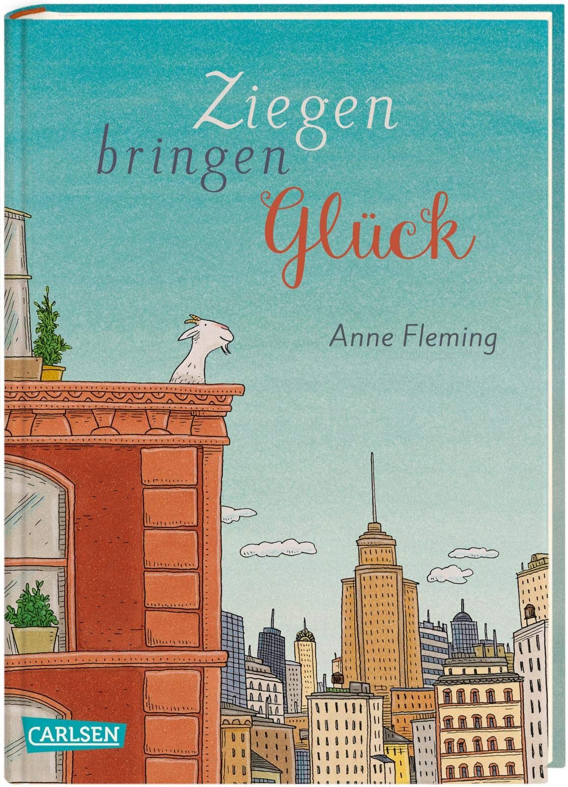 Ziegen bringen Gluck | Anne Fleming