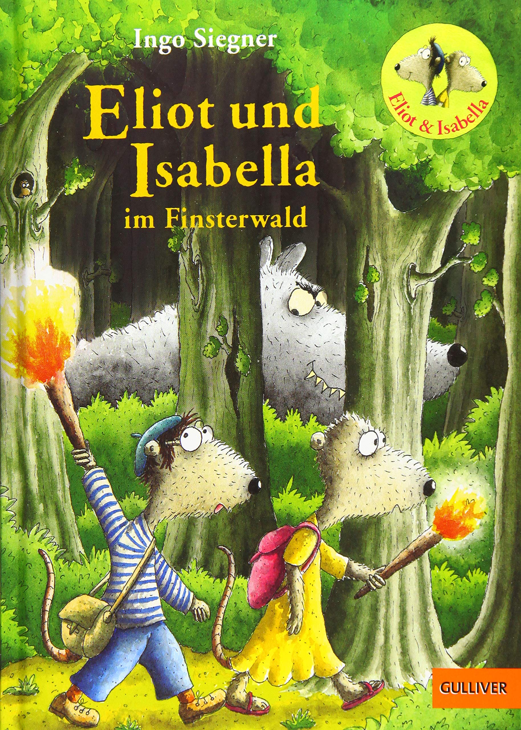 Eliot und Isabella im Finsterwald: Roman. Mit farbigen Bildern von Ingo Siegner | Ingo Siegner