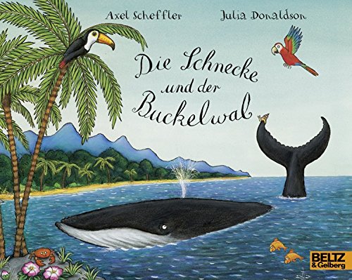 Die Schnecke und der Buckelwal | Julia Donaldson