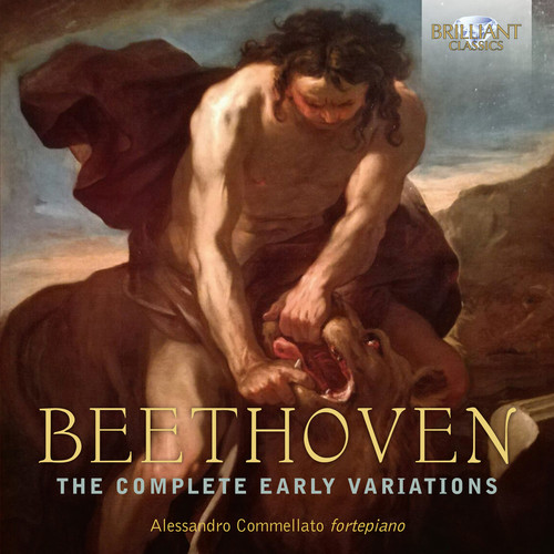 Beethoven: The Complete Early Variations | Ludwig Van Beethoven, Alessandro Commellato