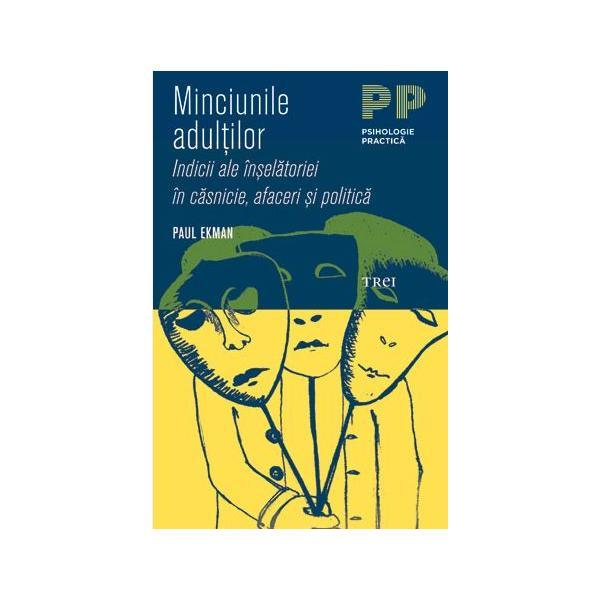 Minciunile adultilor | Paul Ekman