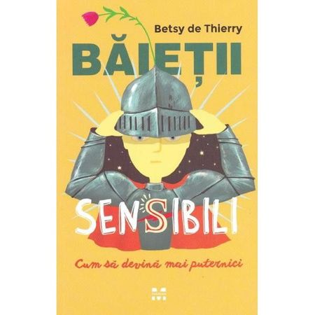 Baietii sensibili | Betsy de Thierry