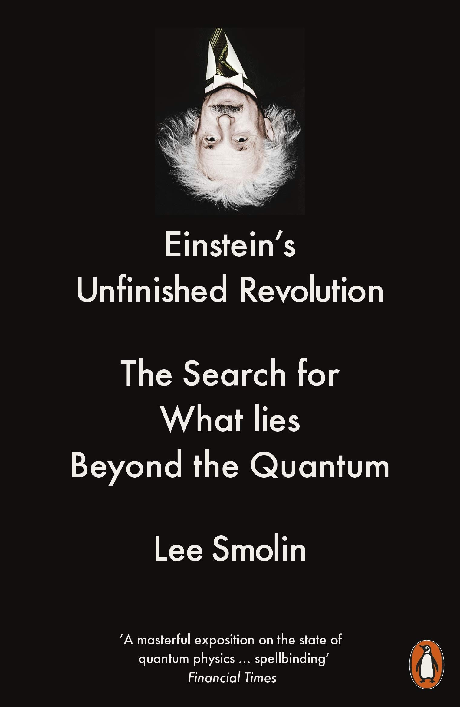 Einstein's Unfinished Revolution | Lee Smolin