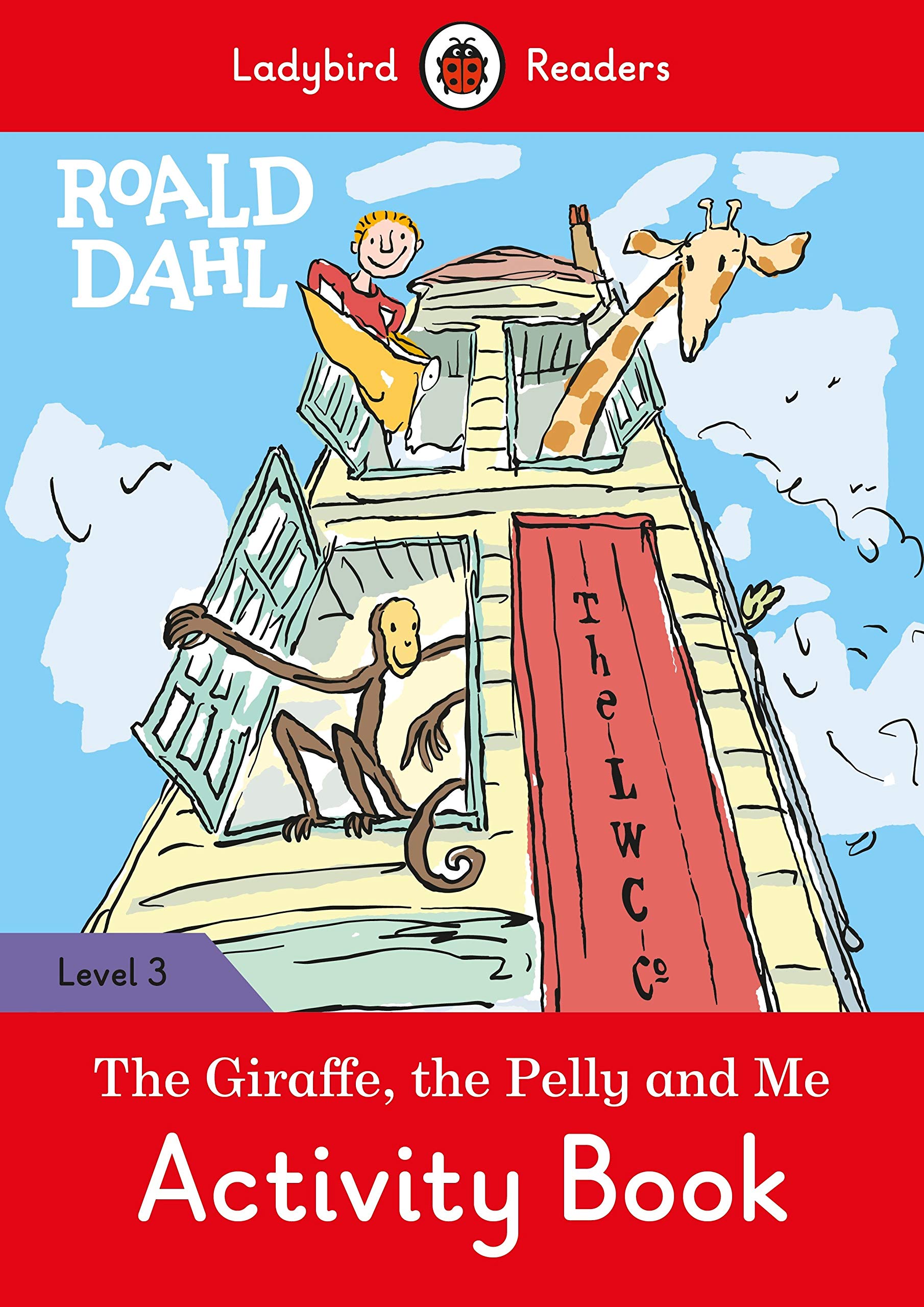 The Giraffe and the Pelly and Me |