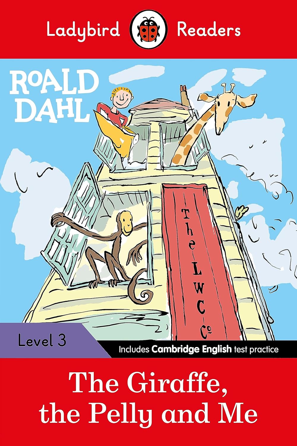Ladybird Readers Level 3 - The Giraffe, the Pelly and Me | Roald Dahl