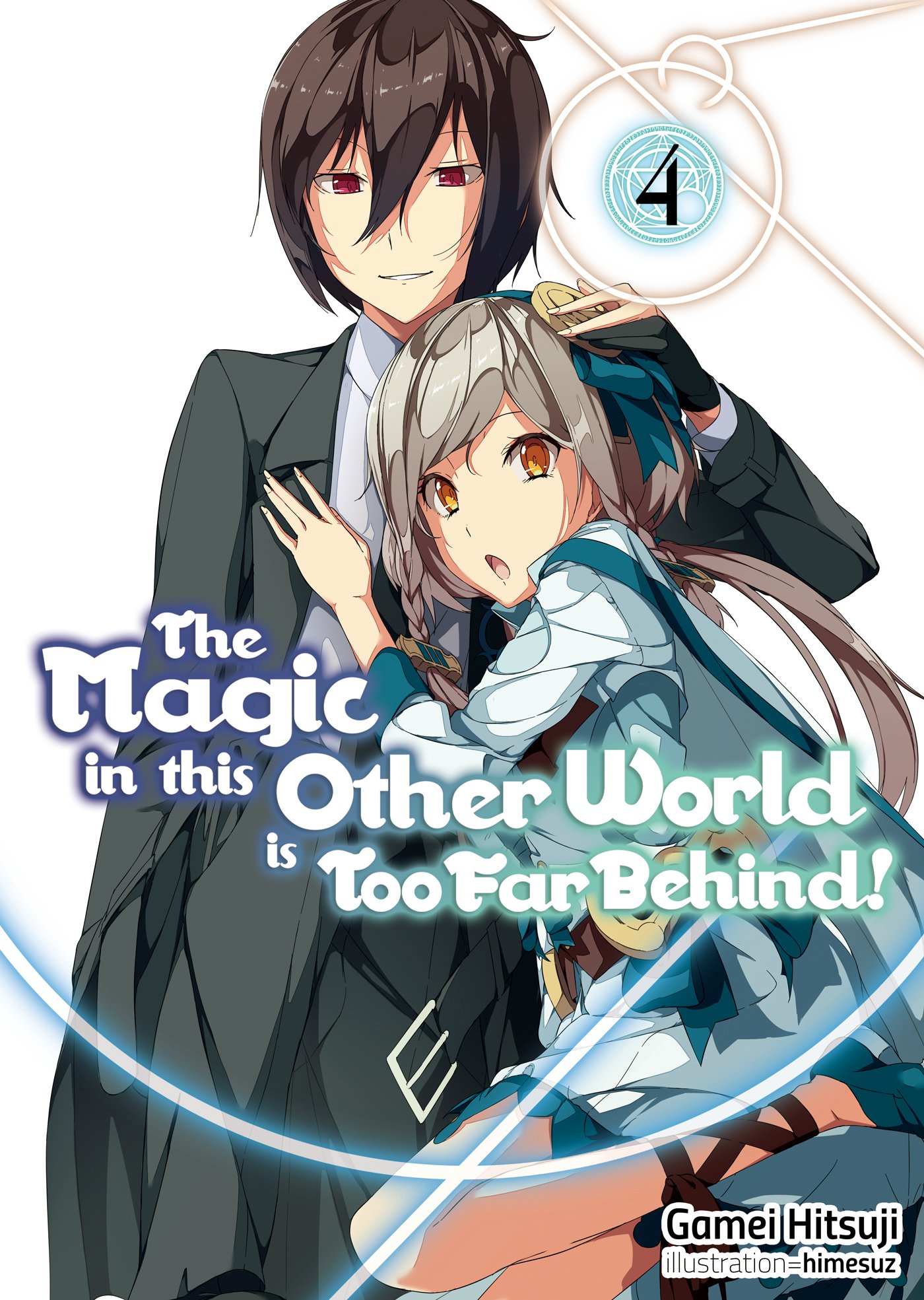 The Magic in this Other World is Too Far Behind! - Volume 4 | Gamei Hitsuji