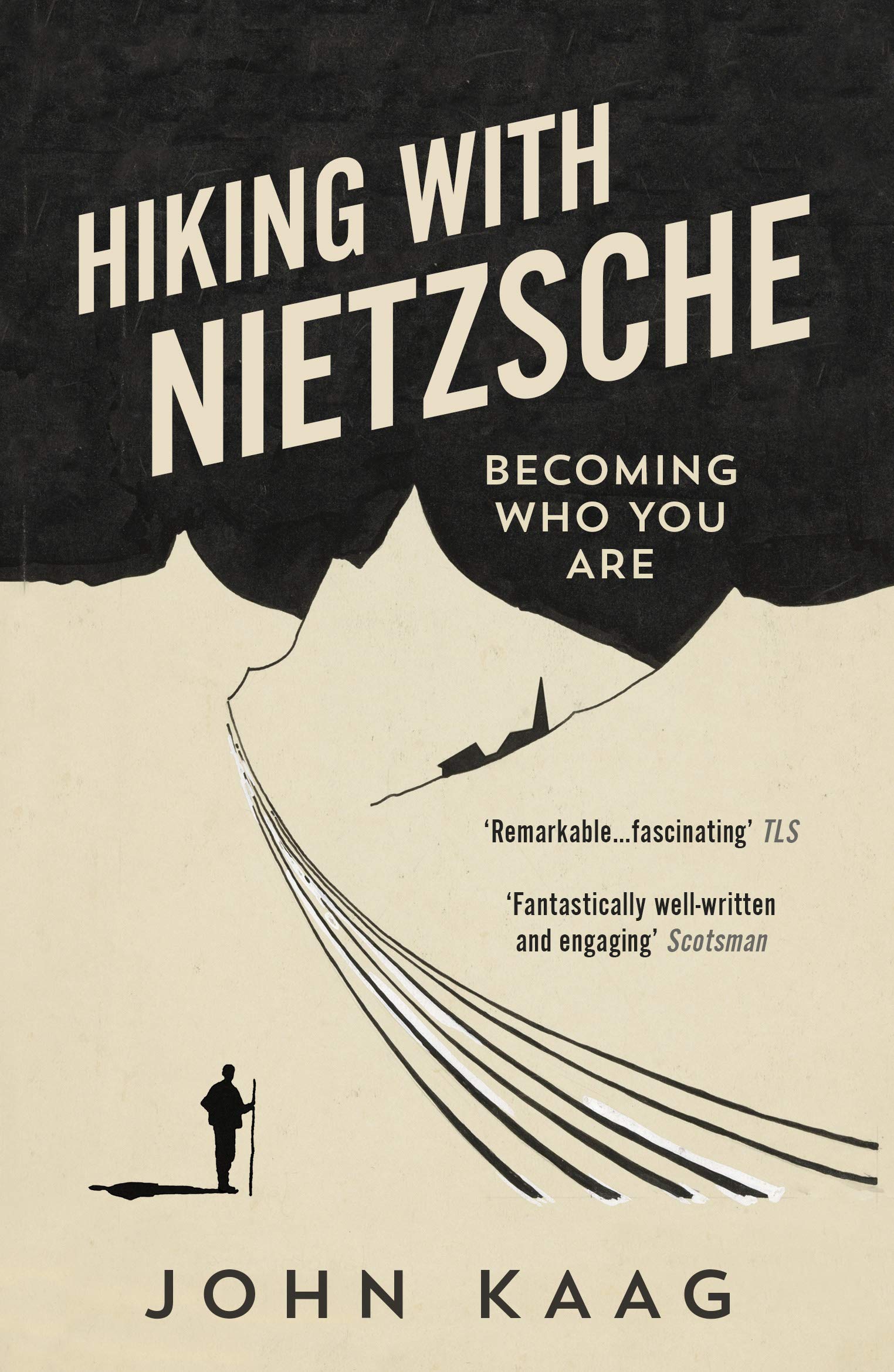 Hiking with Nietzsche | John Kaag