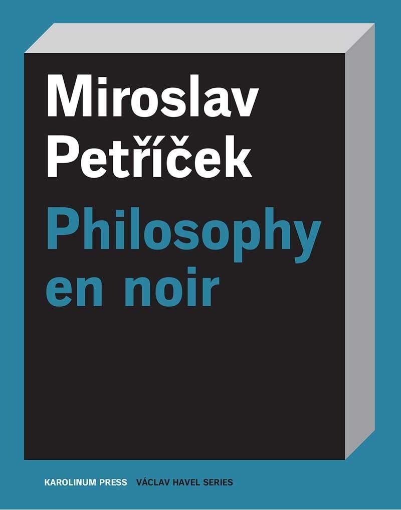 Philosophy en Noir | Miroslav Petricek