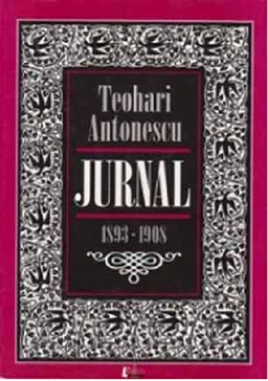 Jurnal 1893-1908 | Teohari Antonescu carturesti.ro Biografii, memorii, jurnale