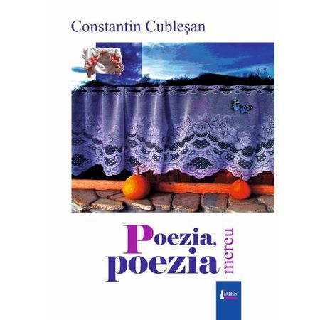 Poezia, mereu poezia | Constantin Cublesan carturesti.ro imagine 2022