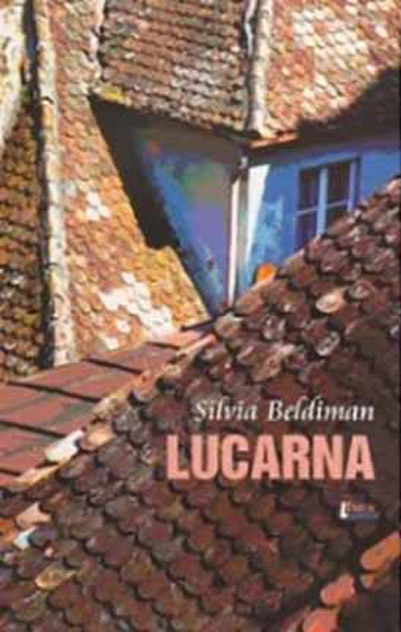 Lucarna | Silvia Beldiman carturesti.ro imagine 2022