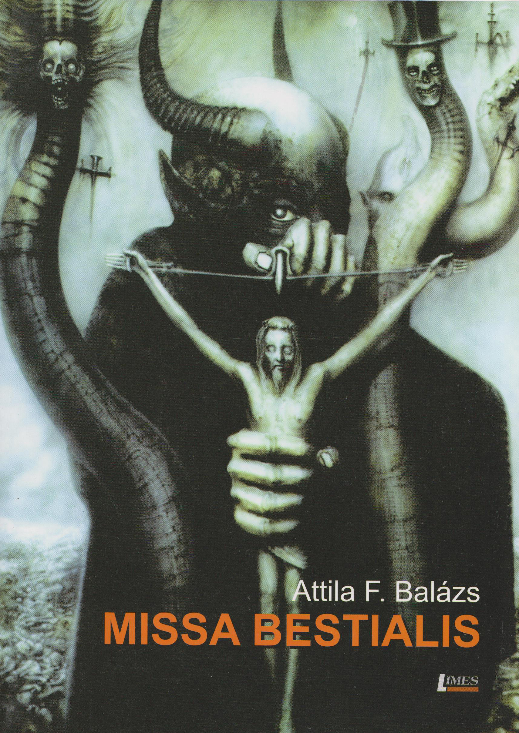 Vezi detalii pentru Missa Bestialis | Attila F. Balazs