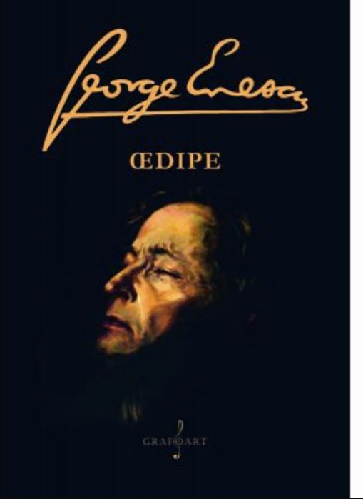 Oedipe – George Enescu | George Enescu carturesti.ro imagine 2022 cartile.ro