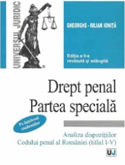 Drept penal. Partea speciala | Gheorghe-Iulian Ionita Carte 2022