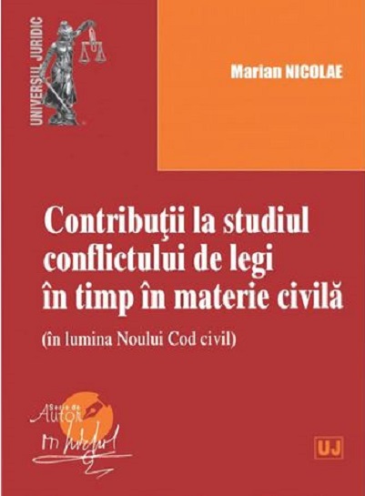 Contributii la studiul conflictului de legi in timp in materie civila 