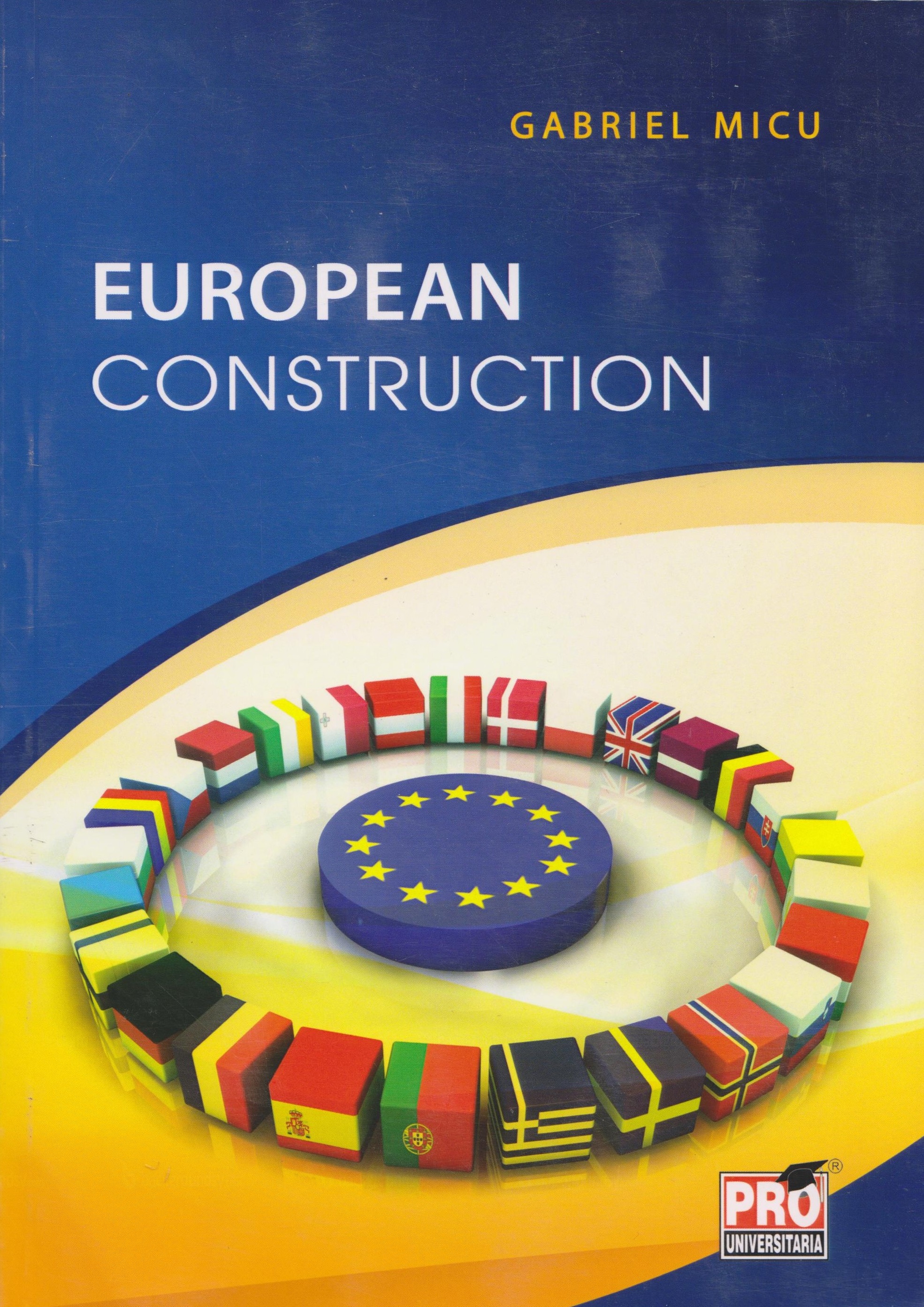 European Construction | Gabriel Micu Carte imagine 2022