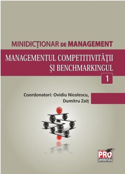 Managementul competitivitatii si benchmarkingul | Ovidiu Nicolescu, Dumitru Zait carturesti 2022