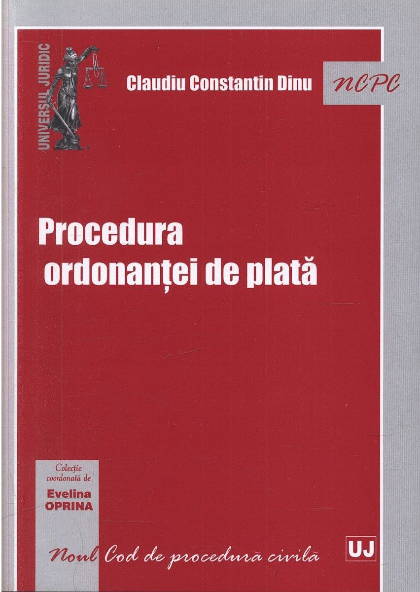 Procedura ordonantei de plata | Claudiu Constantin Dinu Carte imagine 2022