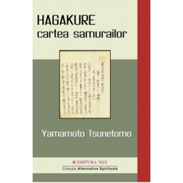 Hagakure, cartea samurailor | Yamamoto Tsunetomo