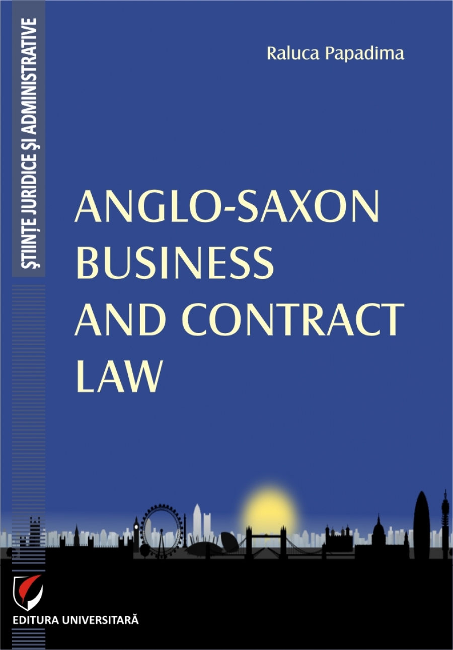 Anglo-Saxon Business and Contract Law | Raluca Papadima