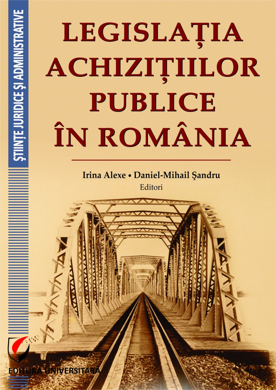 Legislatia achizitiilor publice in Romania | Irina Alexe, Daniel-Mihail Sandru achizitiilor
