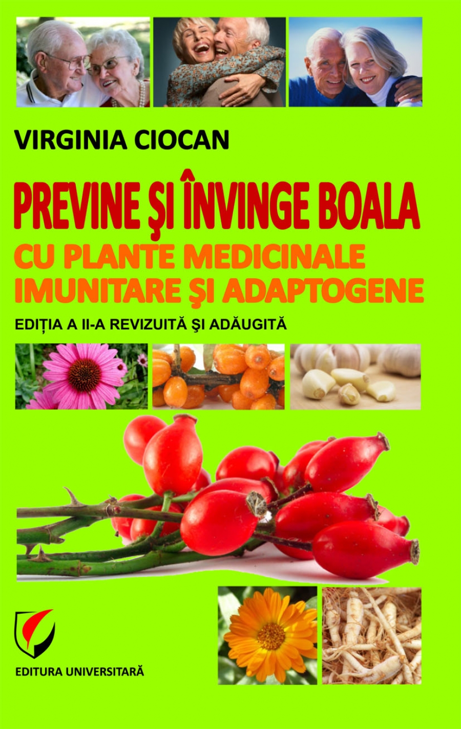 Previne si invinge boala cu plante medicinale imunitare si adaptogene | Virginia Ciocan