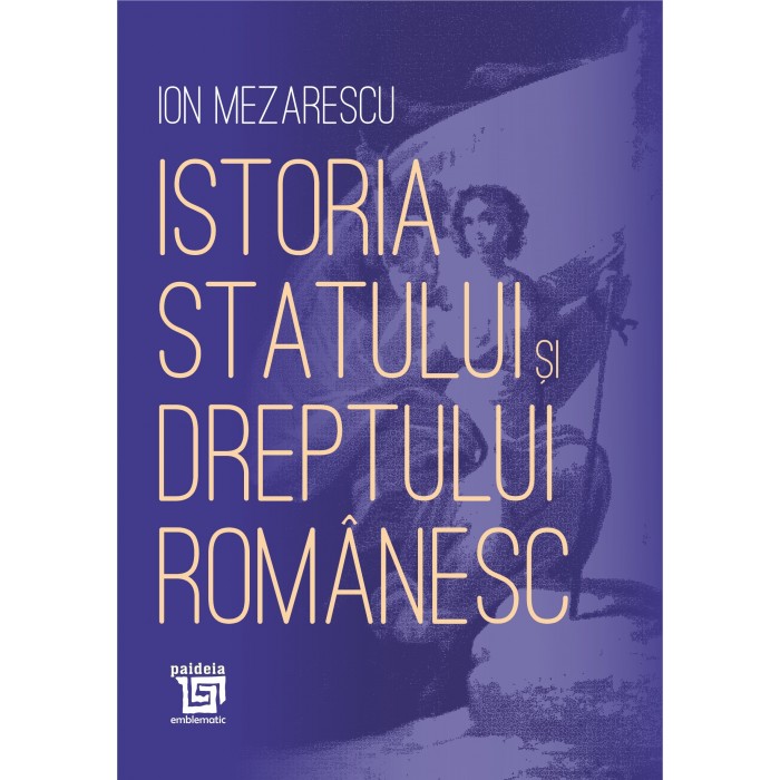 Istoria statului si dreptului romanesc | Ion Mezarescu Carte poza 2022
