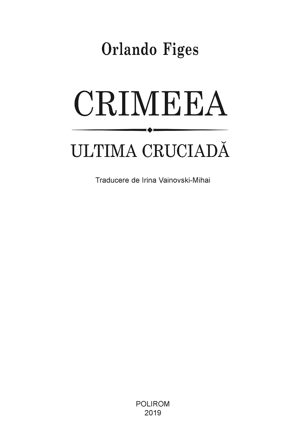 Crimeea. Ultima cruciada | Orlando Figes - 3 | YEO