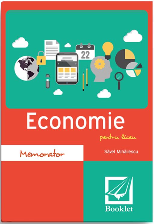 Memorator de economie pentru liceu | Savel Mihailescu Booklet Clasa a IX-a