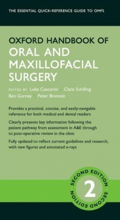 Oxford Handbook of Oral and Maxillofacial Surgery | Luke Cascarini, Clare Schilling, Ben Gurney, Peter Brennan