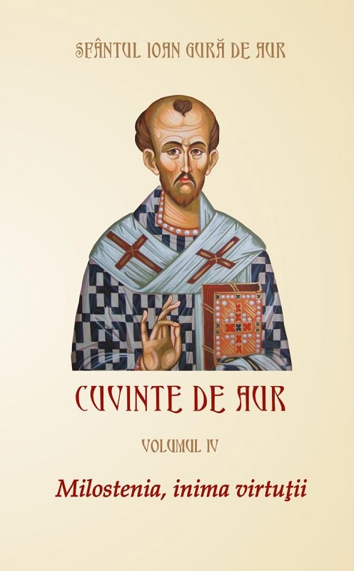 Milostenia, inima virtutii | Sfantul Ioan Gura De Aur carturesti.ro
