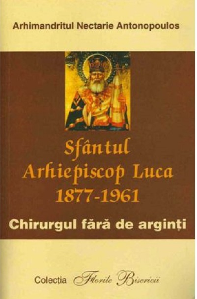 Sfantul Arhiepiscop Luca | Nectarie Antonopoulos carturesti.ro Carte