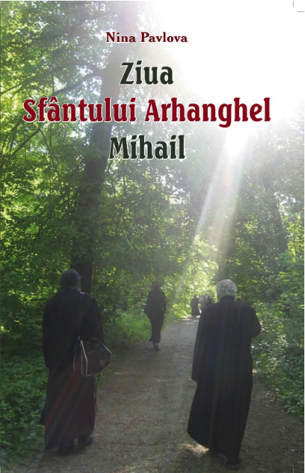 Ziua Sfantului Arhanghel Mihail | Nina Pavlova