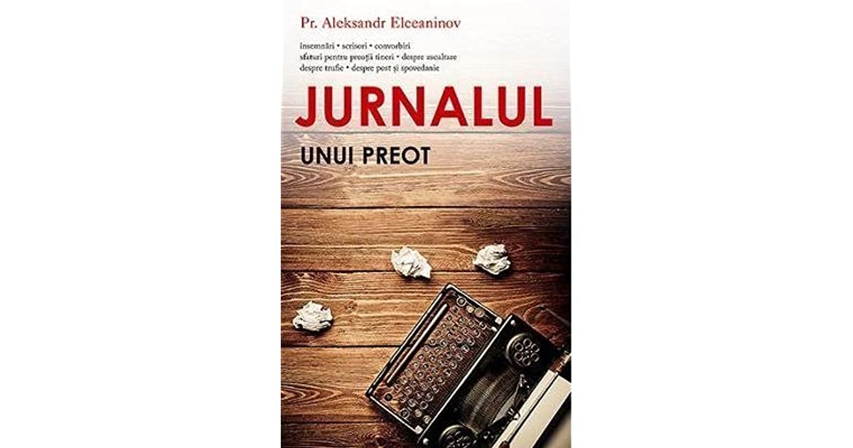 Jurnalul unui preot | Aleksandr Elceaninov