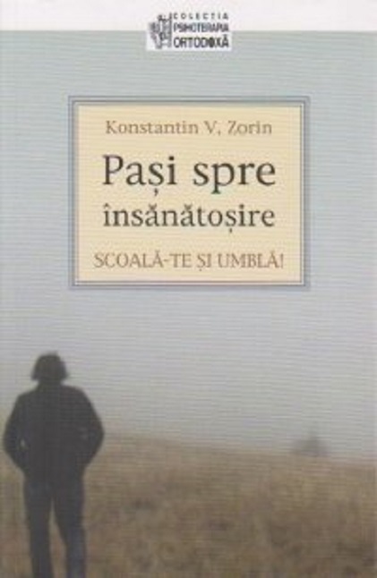 Scoala-te si umbla: pasi spre insanatosire | Konstantin V. Zorin