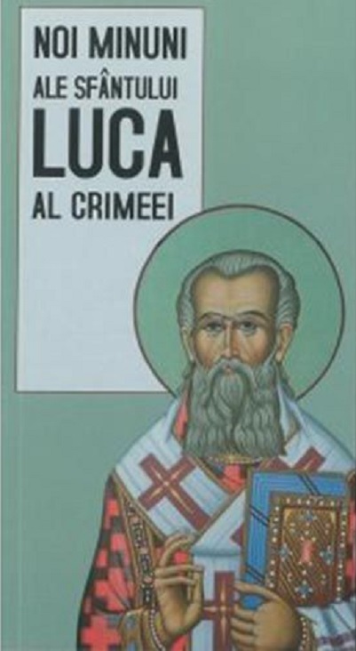 Noi minuni ale Sfantului Luca al Crimeei | carturesti.ro Carte