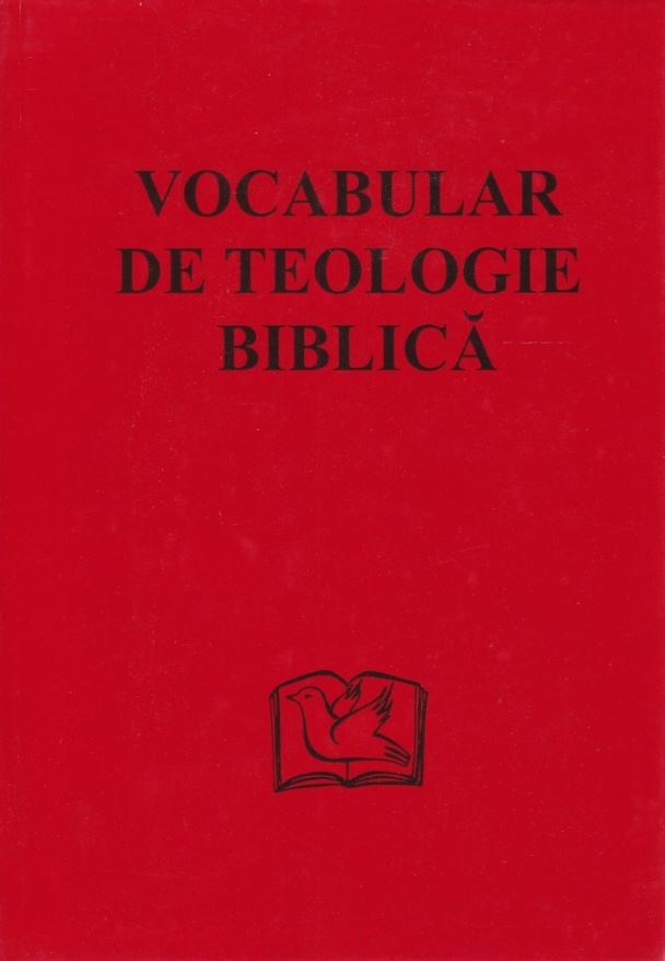Vocabular de teologie biblica | Xavier Leon-Dufour ARCB imagine 2022