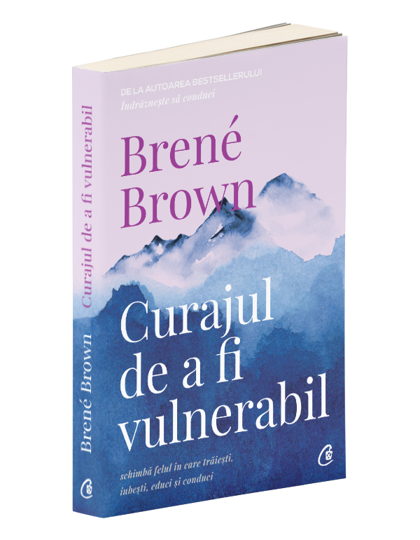 Curajul de a fi vulnerabil | Brene Brown