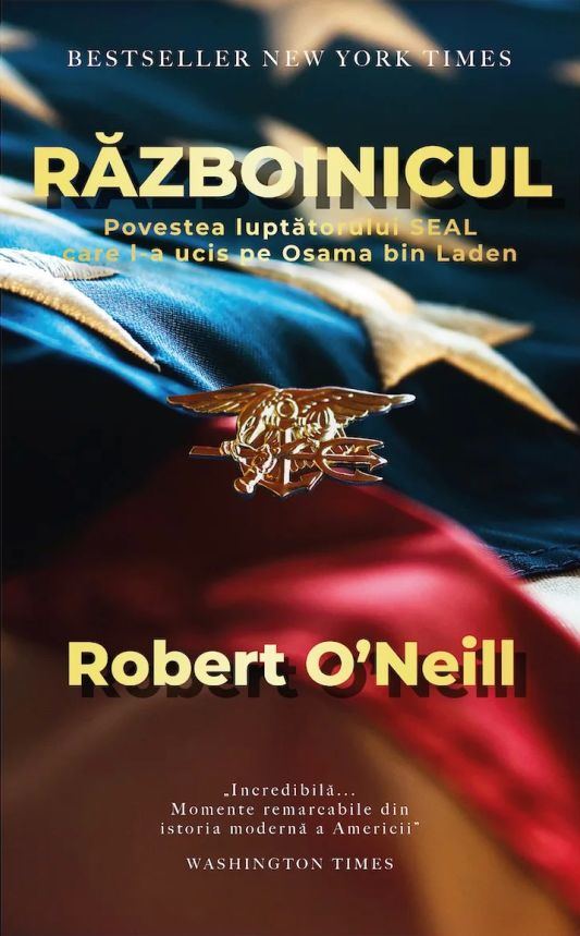Razboinicul | Robert O’Neill carturesti.ro Biografii, memorii, jurnale