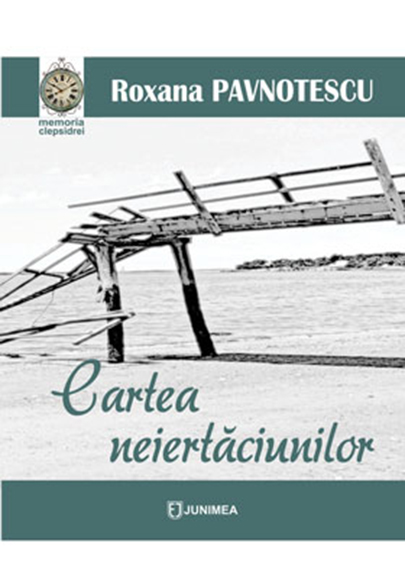 Cartea neiertaciunilor | Roxana Pavnotescu carturesti.ro Carte