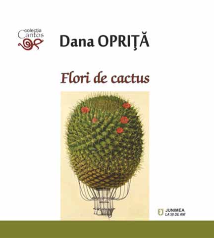 Flori de cactus | Dana Oprita carturesti.ro imagine 2022